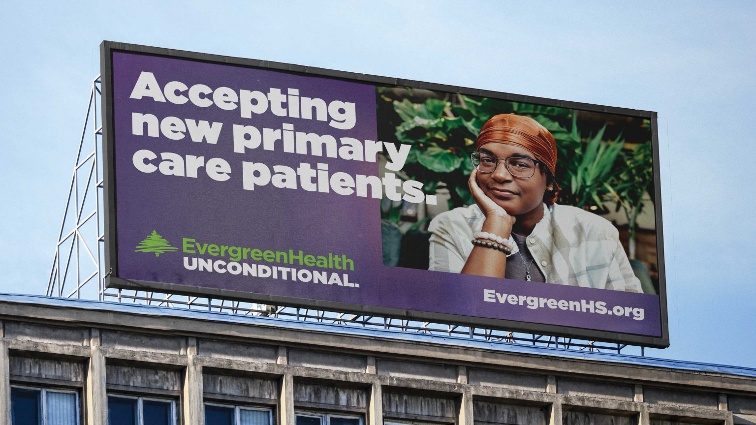 Evergreen Health Insuance Program Evergreen Health Unconditional | Inclusive Healthcare Branding Campaign